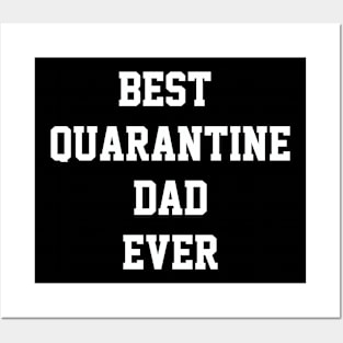 Best Quarantine Dad Ever Posters and Art